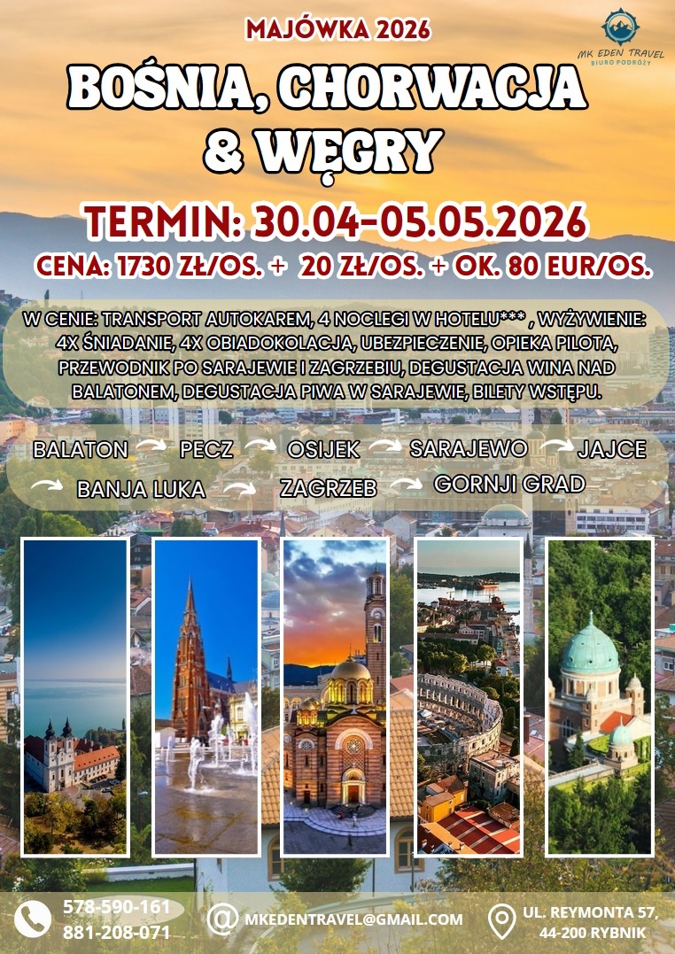Bośnia, Chorwacja, Węgry – Majówka 2026